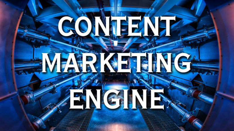 The Content Marketing Engine