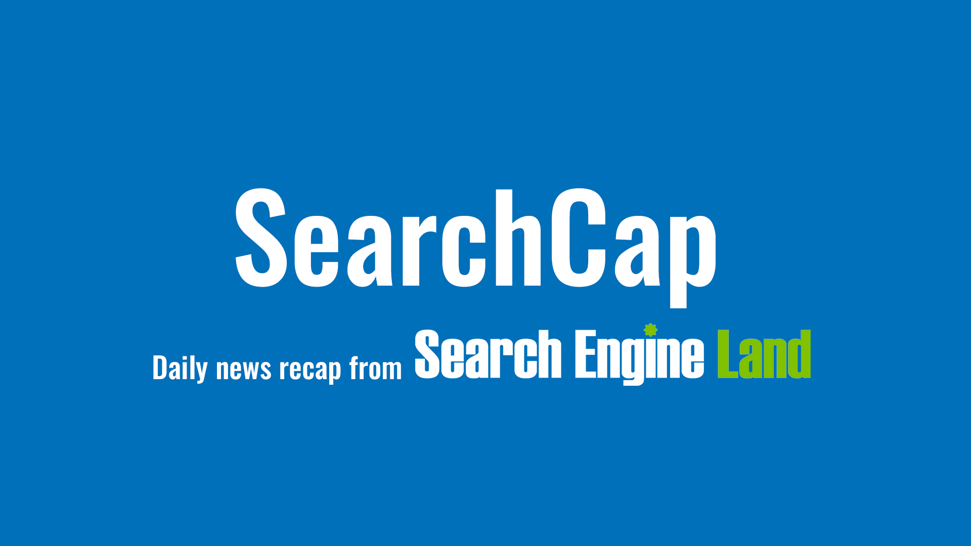 SearchCap: Google launches Google Dataset Search, insider look at SMX East & more