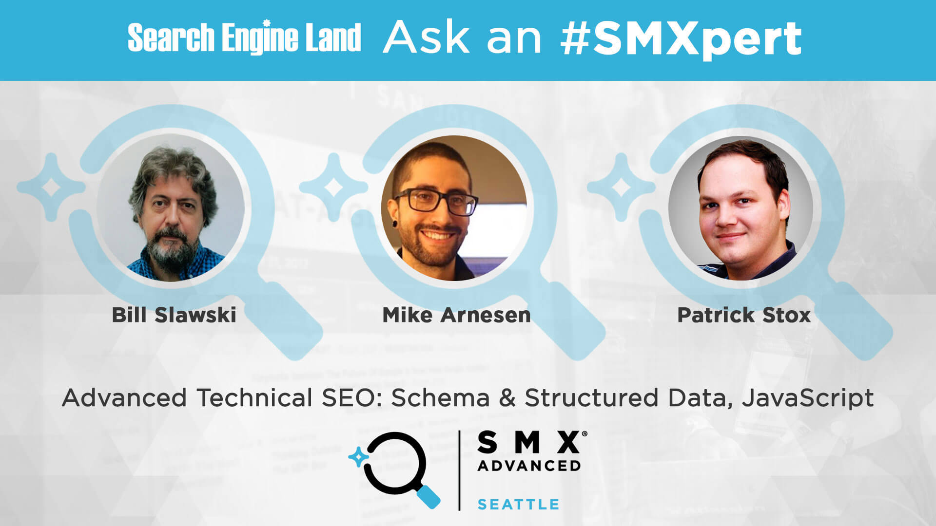 Ask the SMXperts — Schema & Structured Data, JavaScript