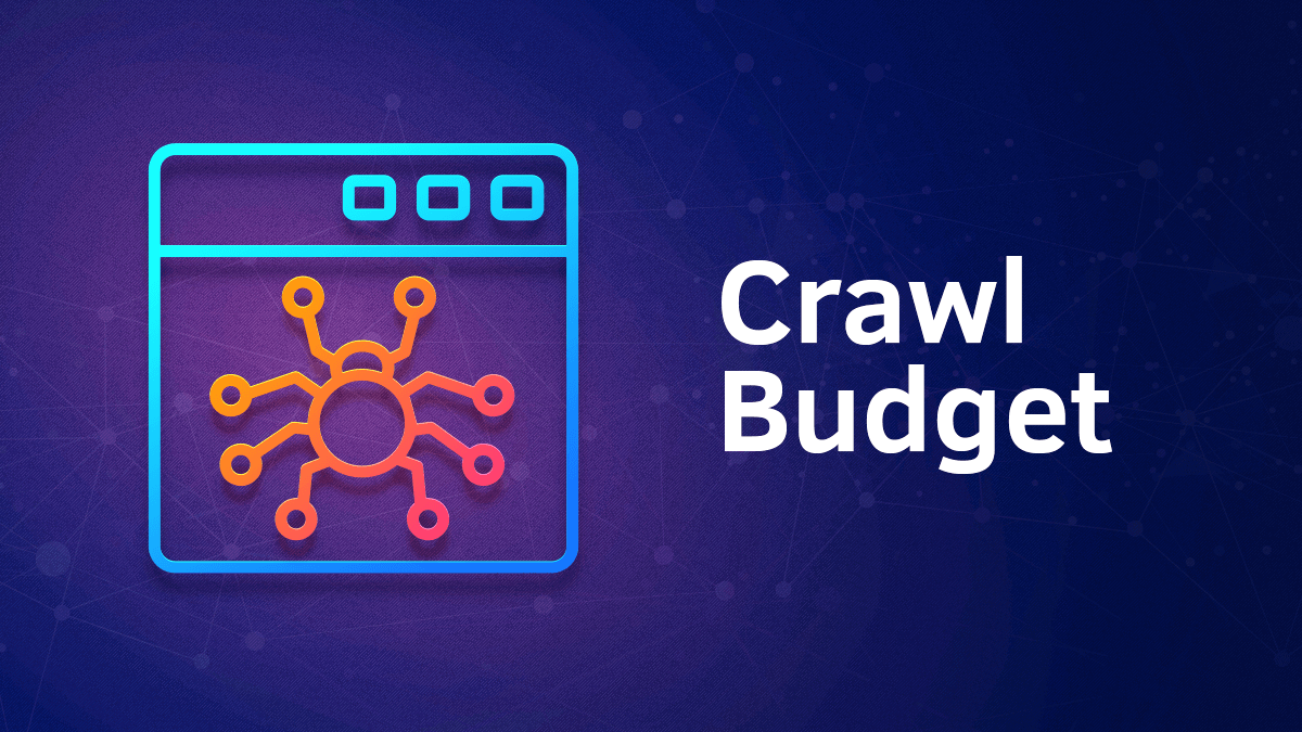 What is the crawling budget?