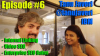 Video: IBM’s SEO, Tanu Javeri, on importance of internal linking and video SEO