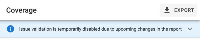 seroundtable.comgoogle-search-console-issue-validation-disabled-800x161.png