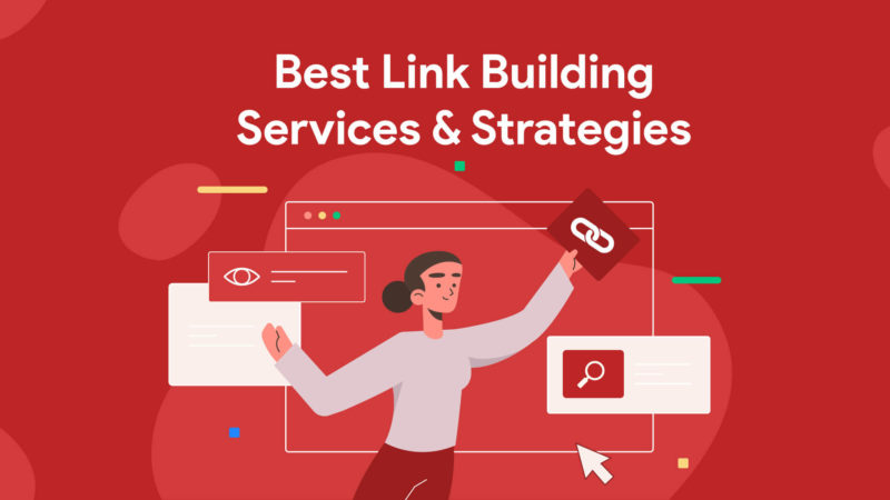 best link-building services and strategies to get more organic traffic