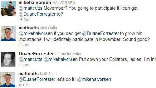 Matt Cutts Duane Forrester Agree Movember