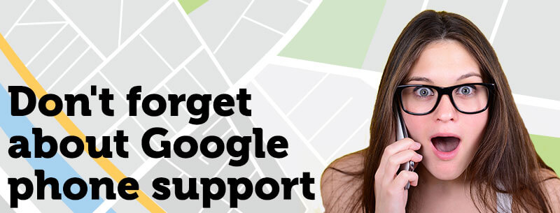 Having problems with your GMB listing? Use Google Phone Support!