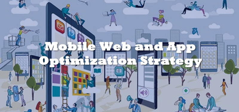 Mobile Web & App Strategy