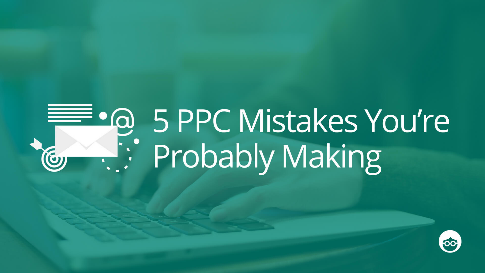 OB CANVA Social Post Marketing Land 5 PPC Mistakes