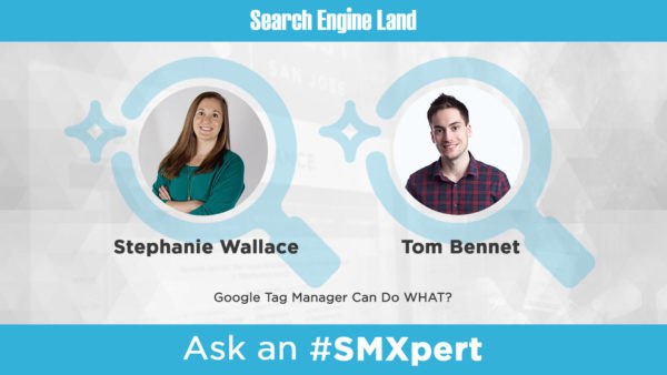 SEL-SMXperts-GTM-Stephanie-Tom_v2-1