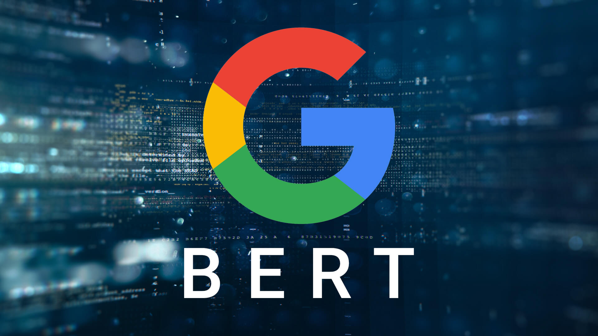 Welcome BERT: Google’s latest search algorithm to better understand natural language