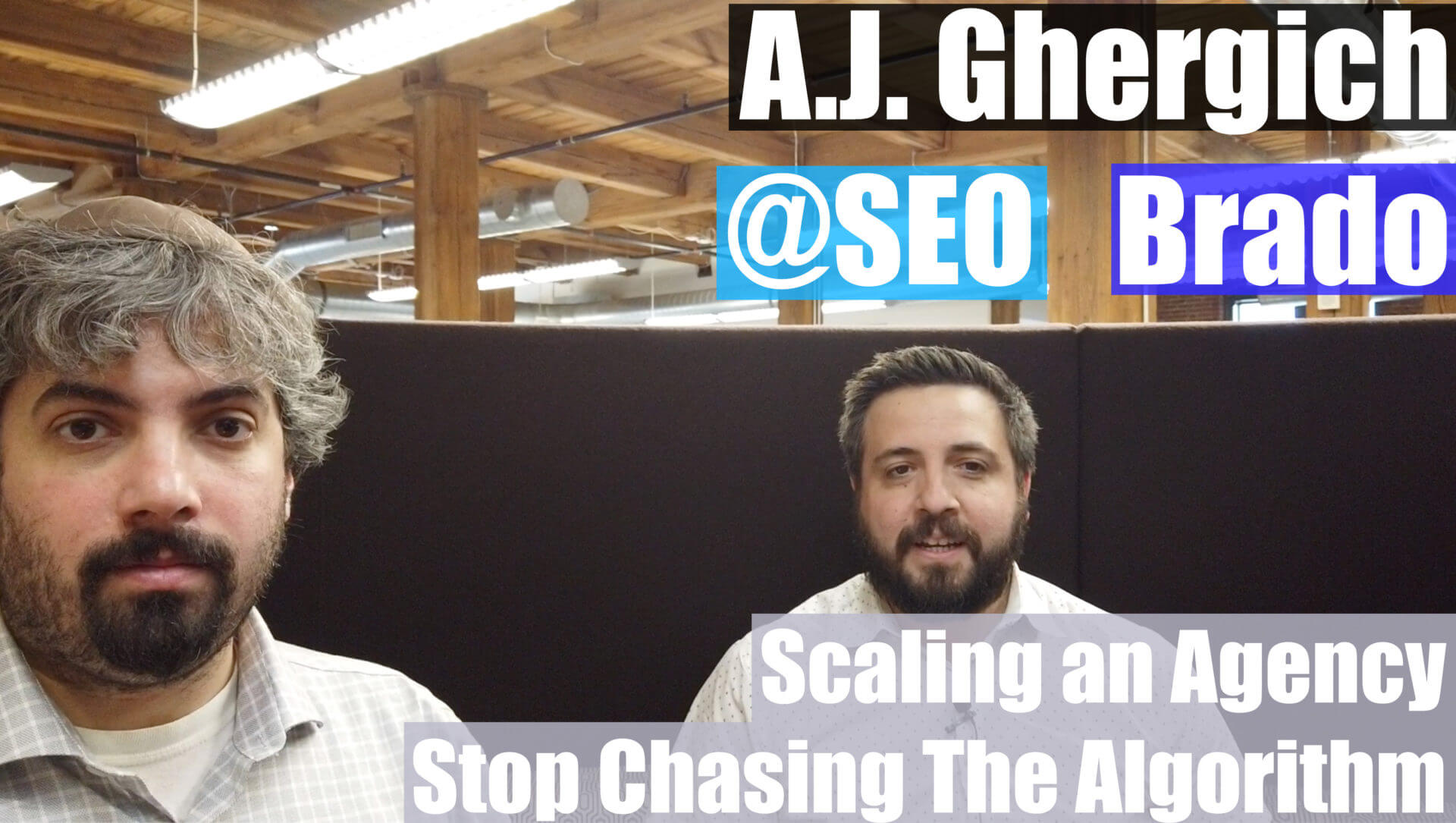 Video: A.J. Ghergich on not chasing the Google algorithm and focusing ...