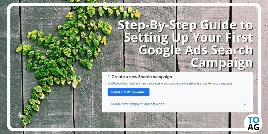 Step-By-Step-Guide-to-Setting-Up-Your-First-Google-Ads-Search-Campaign-min-768x384