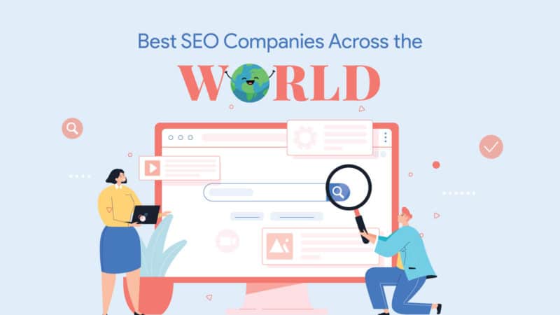 The 10 best SEO companies across the globe