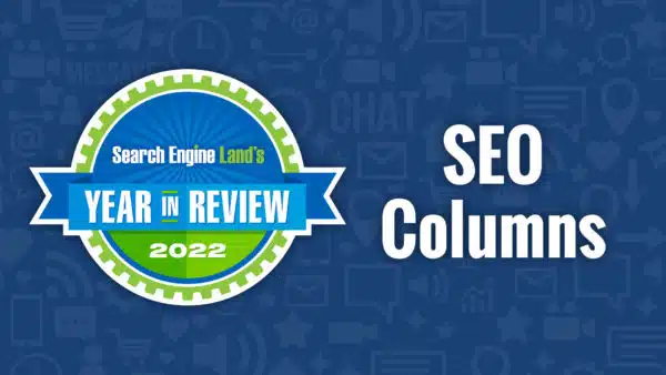 2022-seo-columns-search-engine-land