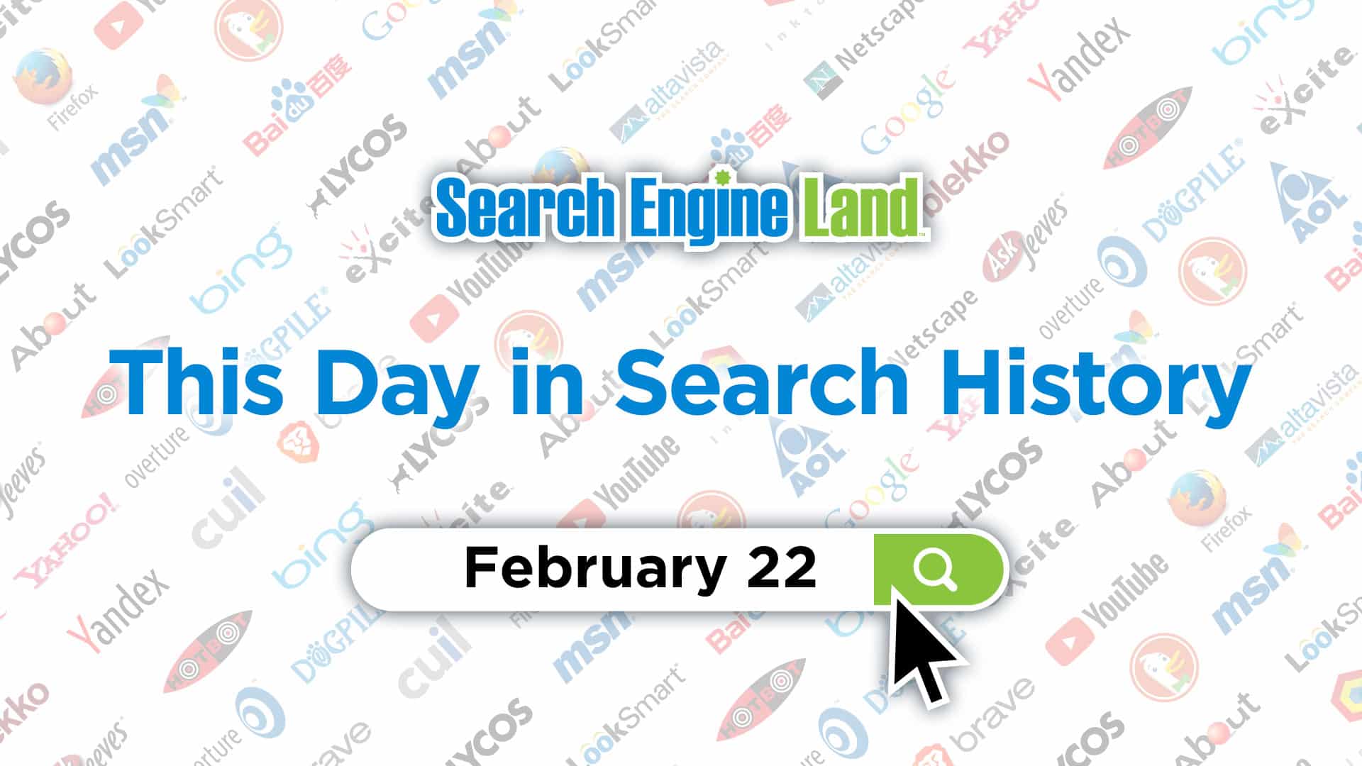 This day in search marketing history: February 22