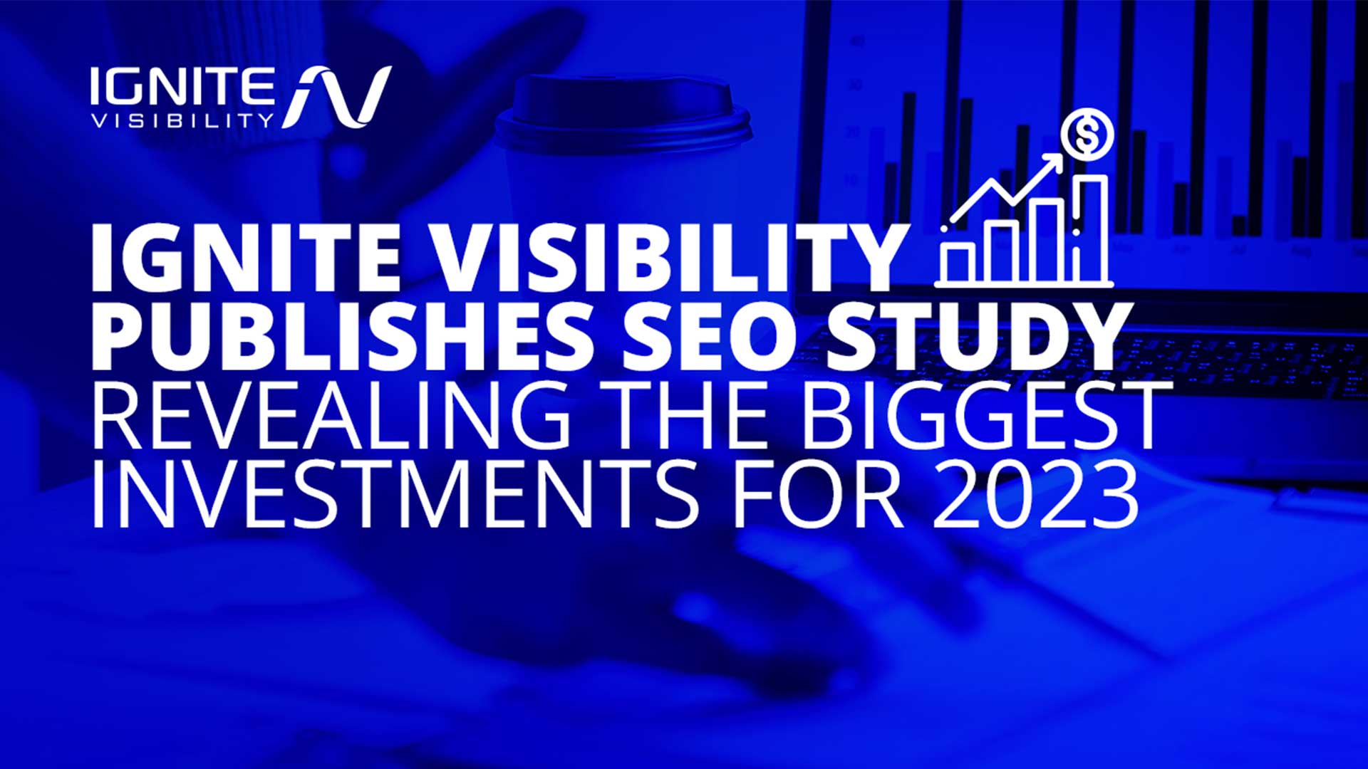 New SEO study reveals the biggest investments of 2023