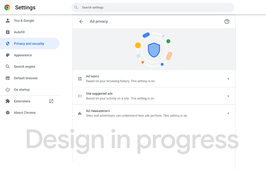 Test version of an updated Chrome Ad privacy interface