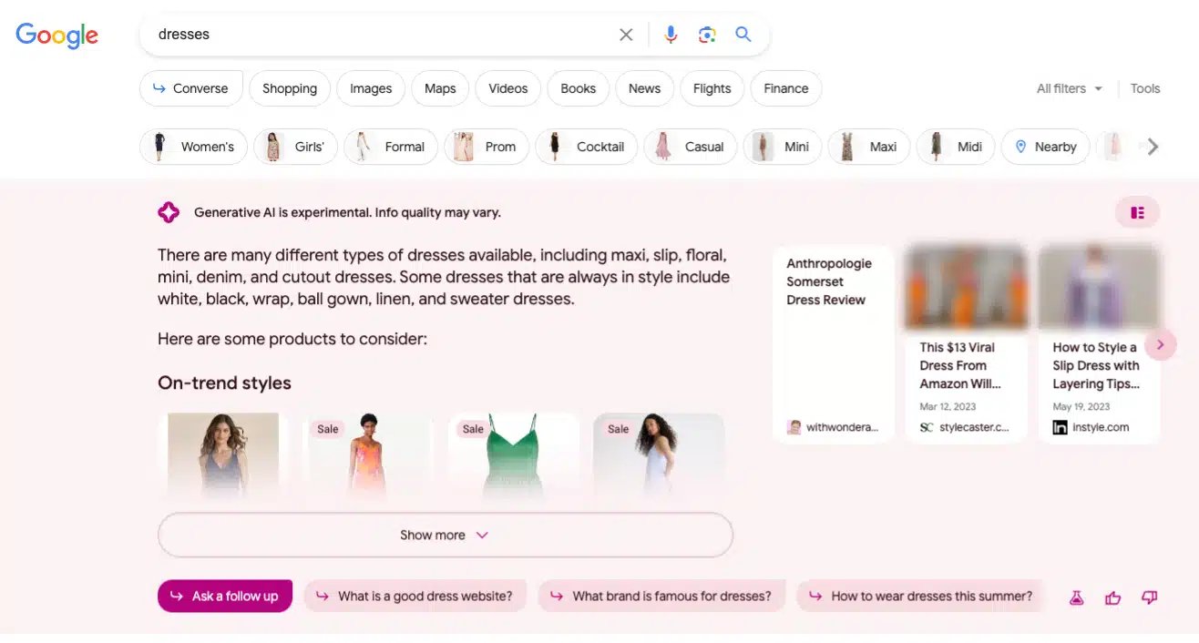 A screenshot of the SERP for the query "dresses". The SGE response takes up a good chunk of the above the fold area and can be expanded by clicking "Show more".