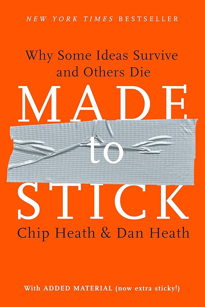 ‘Made to Stick’ by Chip and Dan Heath