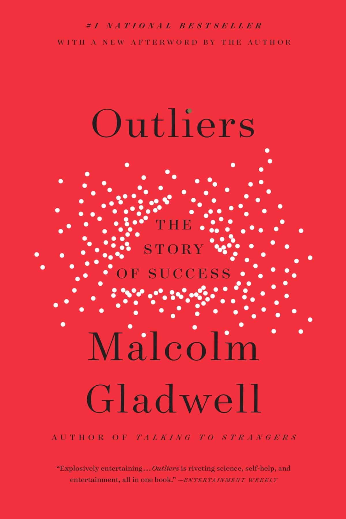 ‘Outliers- The Story of Success’ by Malcolm Gladwell