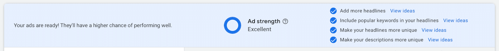  When creating or editing a RSA, an Ad strength score will show at the top of the box