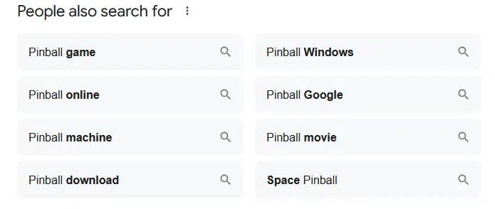 Google "people also search for" - pinball