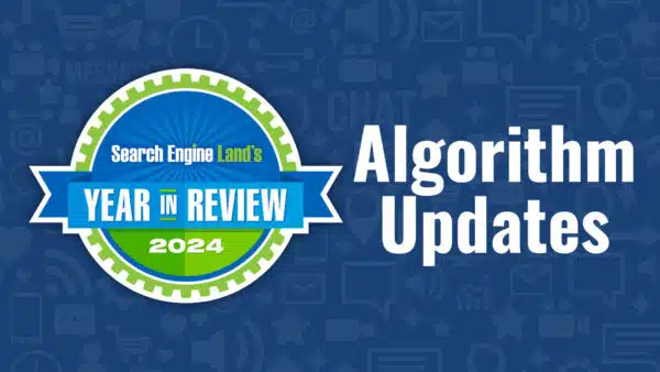 algorithm-updates-2024-search-engine-land