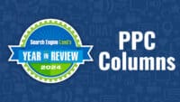 ppc-columns-2024-search-engine-land