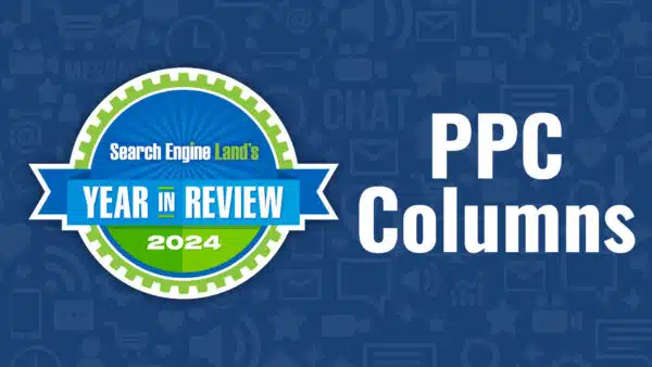 ppc-columns-2024-search-engine-land