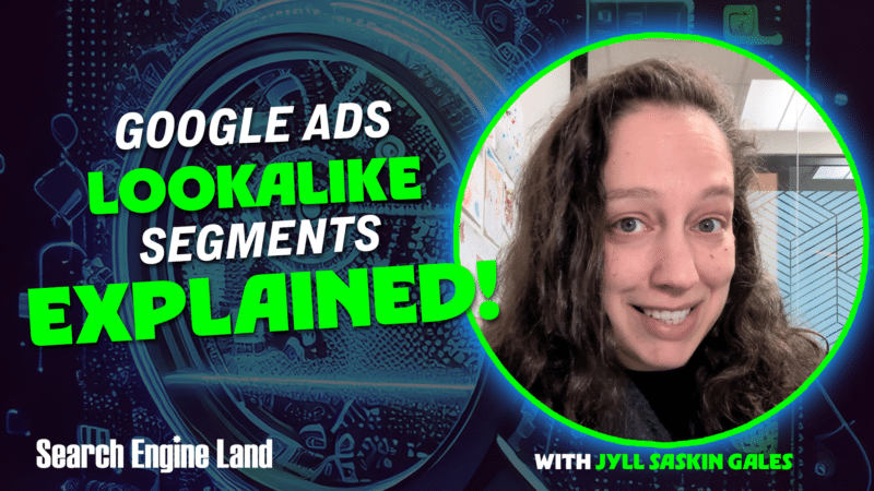 Google Ads lookalike segments explained