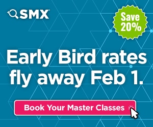 Book your Master Classes. Early bird rates fly away Feb 1. - SMX