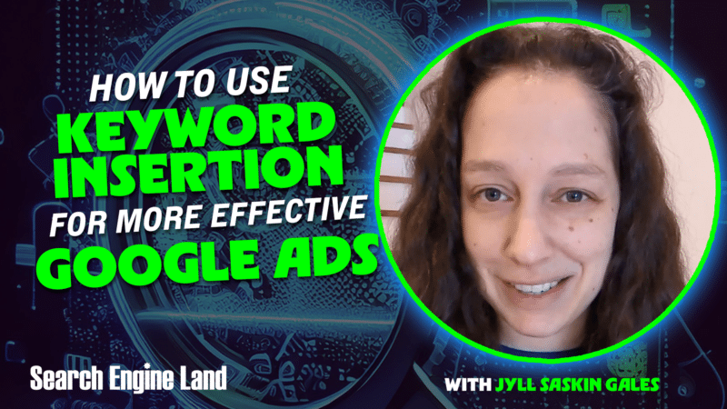 How to use keyword insertion for more effective Google Ads