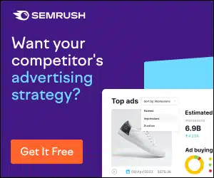 Semrush: Want your competitor's advertising strategy? Get it free.