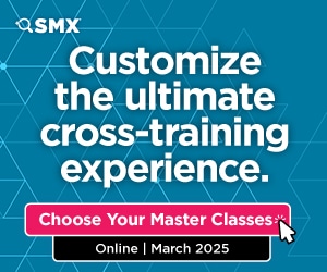 SMX Online Event - Customize the ultimate cross-training experience. Choose your master classes for March 2025.