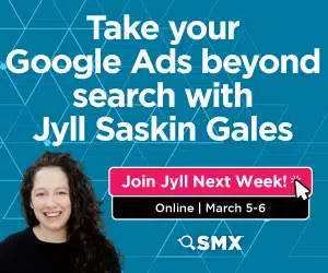 Google Ads beyond Search - SMX Master Class taking place March 5-6