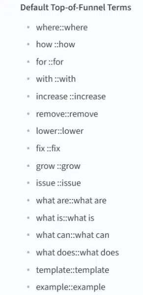 Default top of funnel terms