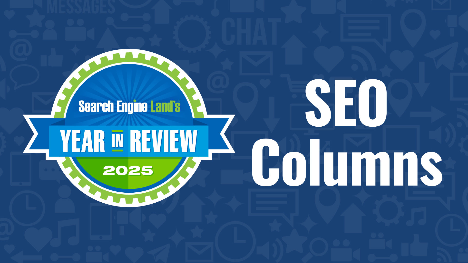 searchengineland.com - Danny Goodwin - Top 10 SEO expert columns of 2025 on Search Engine Land