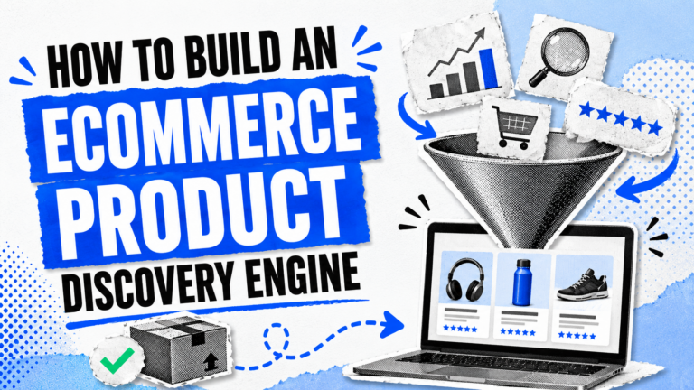 How to build an ecommerce product discovery engine