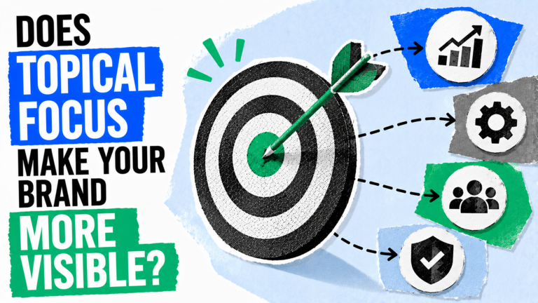 Does topical focus make your brand more visible?
