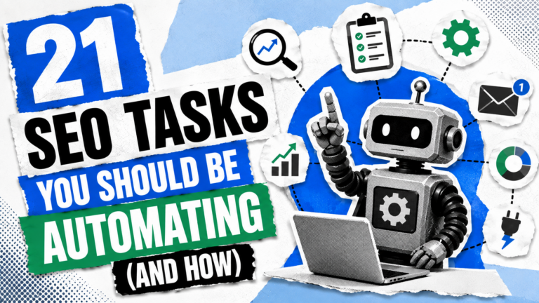 21 SEO tasks you should be automating (and how)