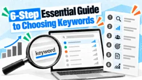 Six-step essential guide to choosing keywords